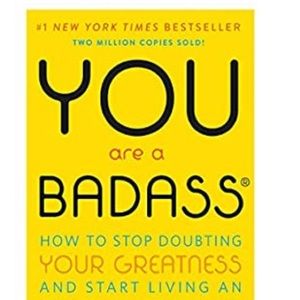 You are a Badass- Jen Sincero